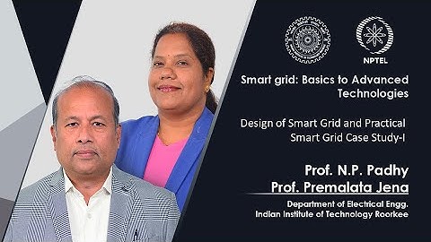 Design of Smart Grid and Practical Smart Grid Case Study-I