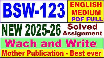 BSW 123 solved assignment 2025-26 in English || bsw 123 solved assignment 2026 || ignou bsw123