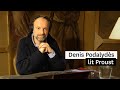  la recherche du temps perdu  23e lecture par denis podalyds