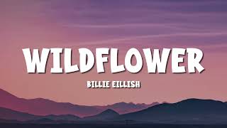 (1 Hour) Billie Eilish - WILDFLOWER (Lyrics)