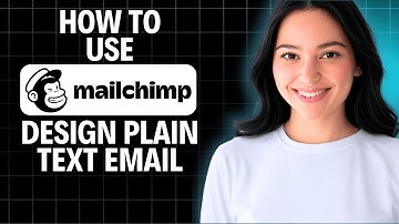 How to Use Mailchimp Design Plain Text Email 2025 (Beginner Tutorial)