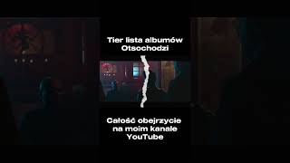 Tier lista albumów Otsochodzi - Nowy Kolor☀️🌈 #rap #otso #otsochodzi #polskirap #hiphop #vajs