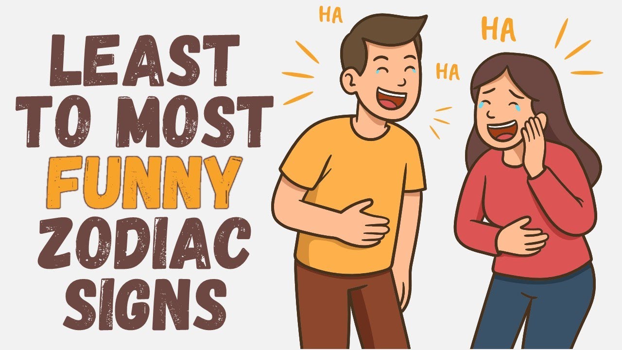 Least To Most Funny Zodiac Signs