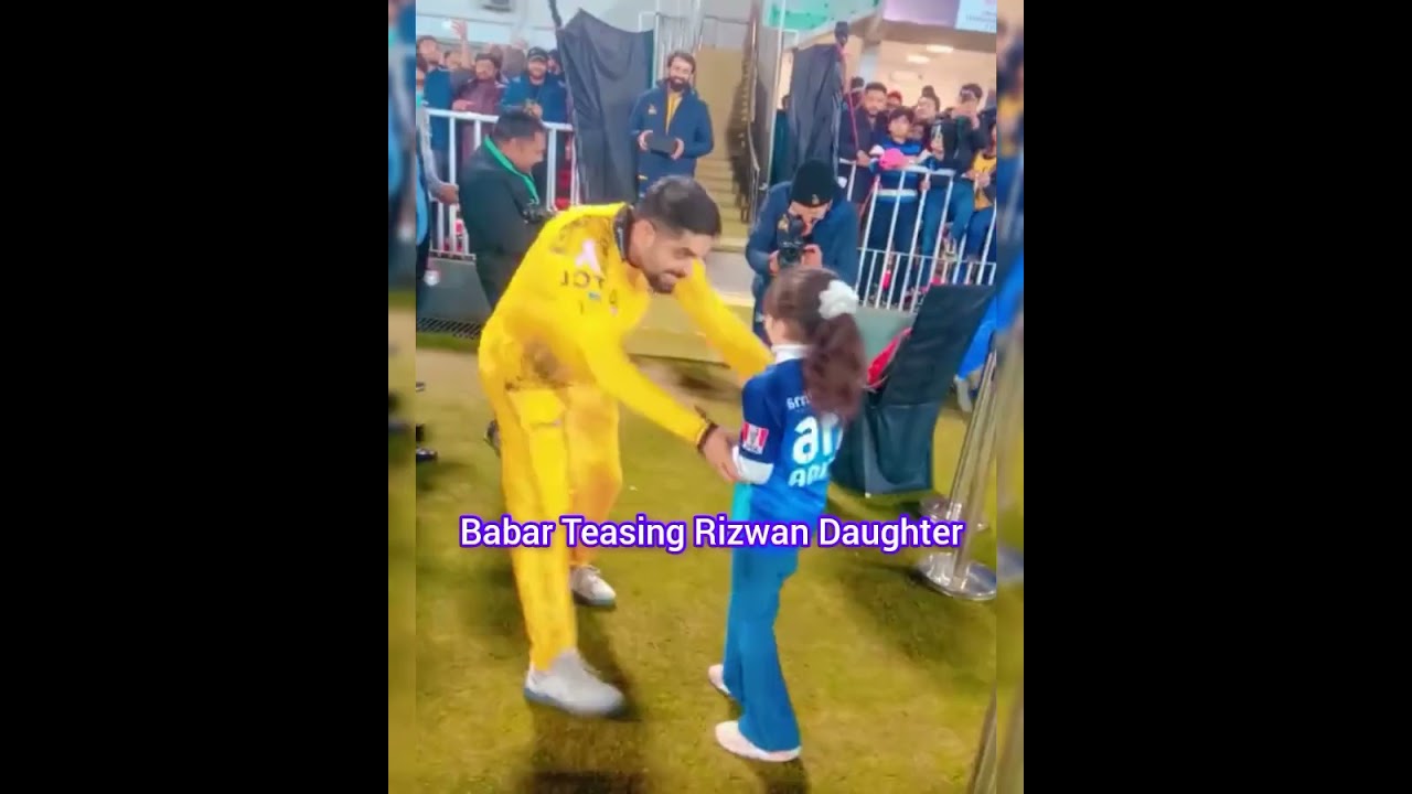 Babar Azam Teasing Rizwan's Daughter ! PSL 9  !