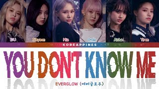 EVERGLOW (에버글로우) - 'YOU DON'T KNOW ME' (Color Coded Lyrics Eng/Rom/Han/가사)