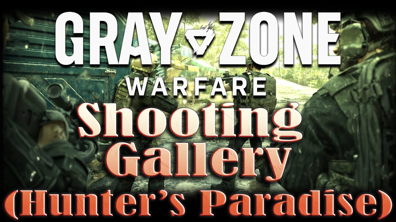 Gray Zone | Shooting Gallery (Hunters Paradise)