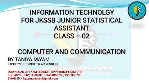 LEC-02 || COMPUTER AND COMMUNICATION || IT FOR JKSSB JUNIOR STATISTICAL ASSISTANT || BY TANIA MA