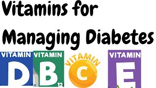 What are the Top Vitamins for Managing Diabetes?