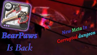 Bear Paws - Albion online - New Meta - Corrupted dungeon