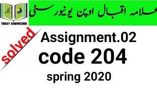 aiou solved assignment spring 2020 | code 204 assignment no 02