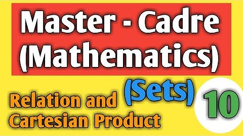 Relation and Cartesian product for master cadre by kk paathshala