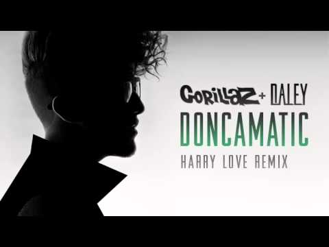 Gorillaz x Daley - Doncamatic (Harry Love Remix)
