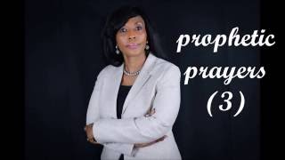 PROPHETIC PRAYER 3