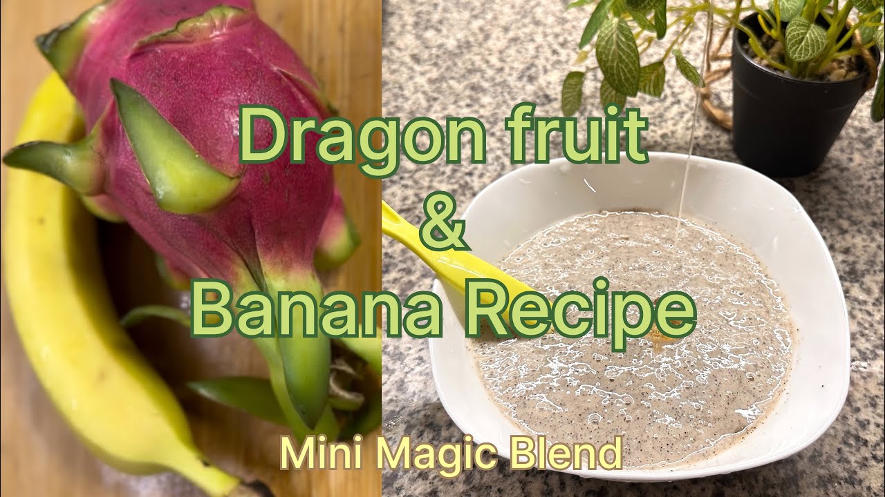 Baby’s First Tropical Treat | Dragon Fruit & Banana Puree Recipe