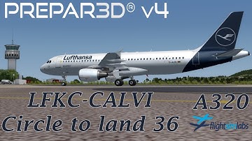 [P3Dv4](IVAO) DANGEROUS Circle to land 36 | CALVI - LFKC | FSLabs A320 | !Charts! | SUPERSUNDAY