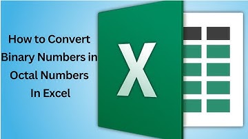 How To Convert Binary Numbers in Octal Numbers In Excel