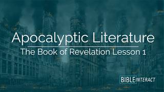 Apocalyptic Literature | The Book of Revelation Lesson 1