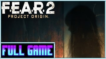 F.E.A.R. 2 Project Origin *Full game* Gameplay playthrough (no commentary)
