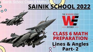 Sainik School 2022 | Mathematics: Lines & Angles Part 2 | sainik school entrance exam class 6