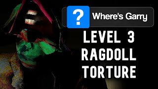 Level 3: Ragdoll Torture | Where's Garry? [Ver. 2.0.0] Walkthrough | No Commentary, 4K60