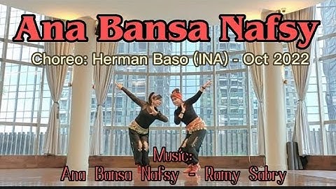 Ana Bansa Nafsy - Linedance, Choreographed by Herman Baso (INA) - Oct 2022