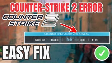 CS2 How To Fix Connecting to the Counter Strike network Error (EASY GUIDE) 2026