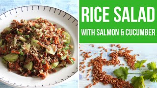 Red Rice Salad with smoked Salmon & Cucumber ☀️ Healthy Rice Salad Recipe