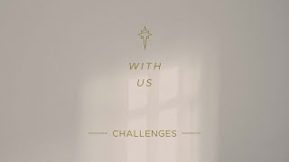Challenges | With Us | Sheldon Miles