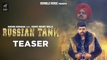 Teaser | Russian Tank | Khush Romana feat. Sidhu Moose Wala | Rel. on 30th Sept  | Humble Music