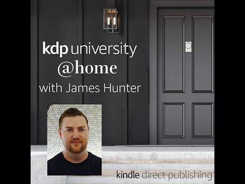 KDP University @home with James Hunter