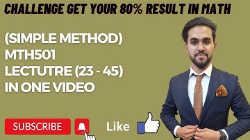MTH501 Final Term  Complete Short  lectures 23-45 in one Video 😍VU Short Lecture By Samran Haider