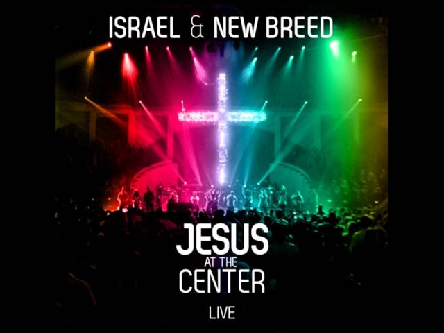 Israel & New Breed - Jesus the Same