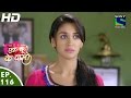 Ek Duje Ke Vaaste - एक दूजे के वास्ते - Episode 116 - 9th August, 2016