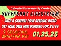 GENERAL LOVE FORECAST &amp; SUPERCHAT LIVESTREAM 01-25-23