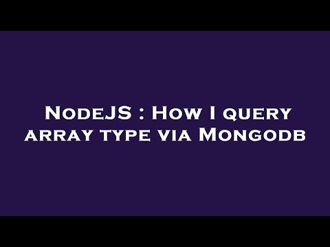 NodeJS : How I query array type via Mongodb