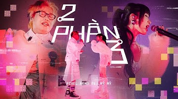 2phần3 (Official Music Video) - Pixel Neko & @mymyismeh | Album "Ai Đi Hỏi Đường"
