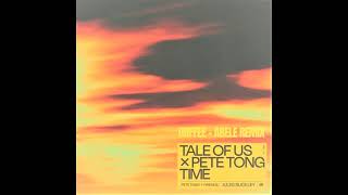 Tale Of Us & Pete Tong Feat. Jules Buckley - Time (Orffee + Abele Remix)
