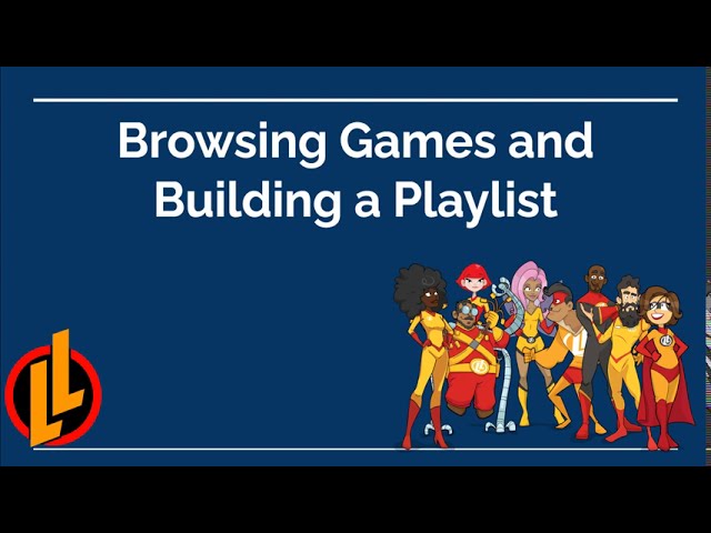 How to Create and Launch a Legends of Learning Playlist 