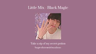 [Thai-sub] Little Mix - Black Magic (speed up )