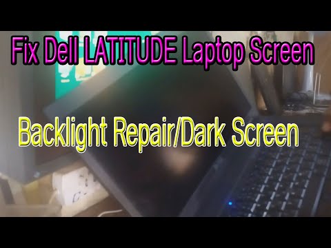 Fix Dell LATITUDE Laptop Screen Backlight Repair/Fix Dark Screen