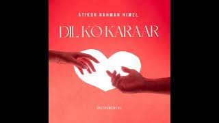 Atikur Rahman Himel Dil Ko Karaar . Ton