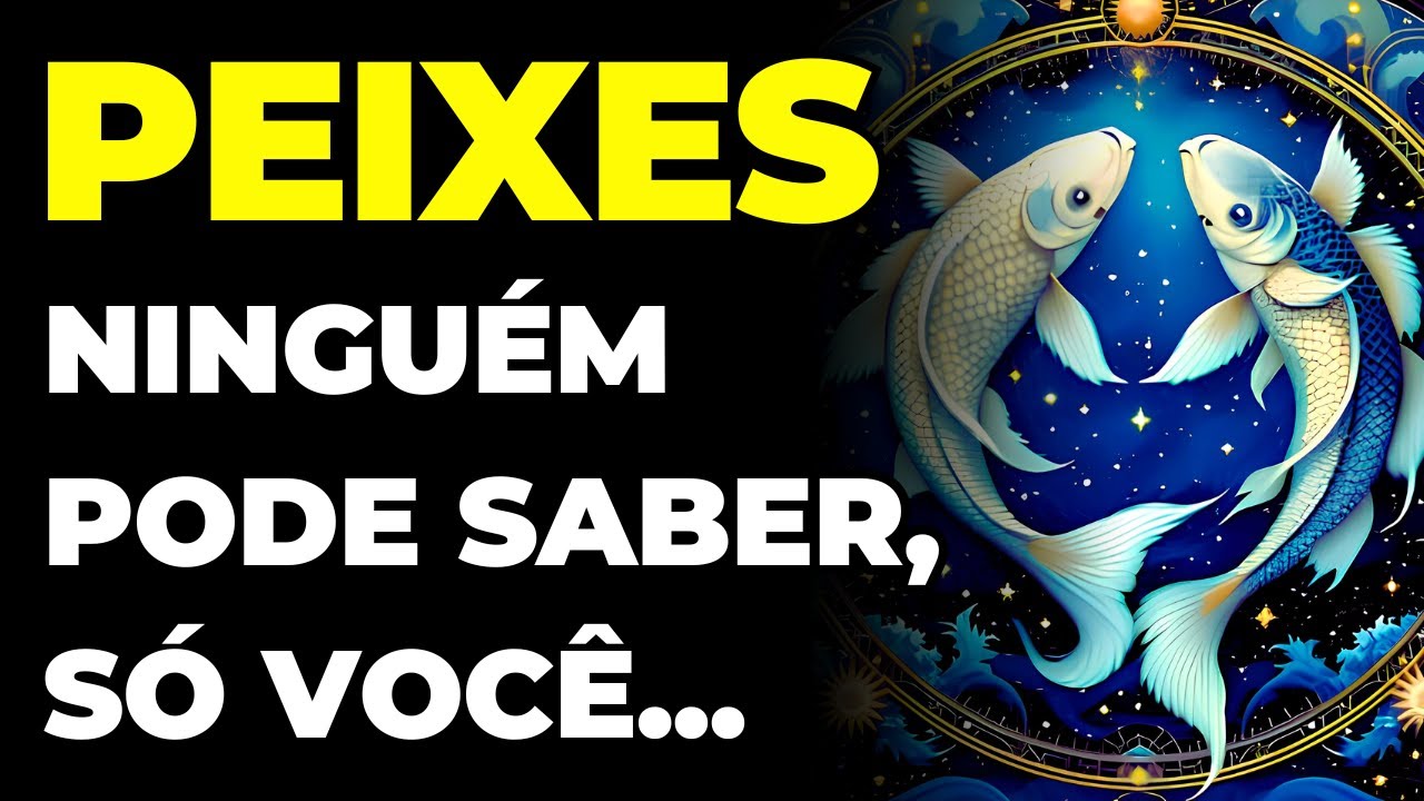 PEIXES: VOCÊ VAI RECEBER UM ALTO VALOR EM DINHEIRO | NÃO CONTE A NINGUÉM