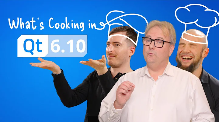 What's cooking in Qt 6.10?