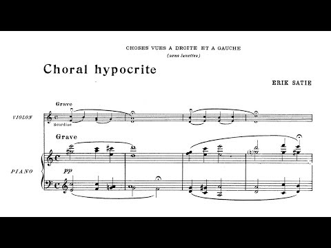 Putar Choses vues à droite et à gauche (sans lunettes) : Satie: Choses vues à droite et à gauche (sans lunettes): I. Choral hypocrite - Erik Satie