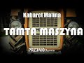 Kabaret Malina - Tamta Maszyna (PRZ3MO 4FUN Remix)#ZMDK