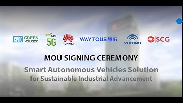SCG-AIS and Huawei develop full-deployment 5G autonomous vehicle systems. The first ever in Thailand