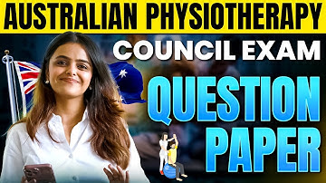 Australian Physio Exam Question Paper | APC Exam for Physiotherapist | Physiotherapist in Australia