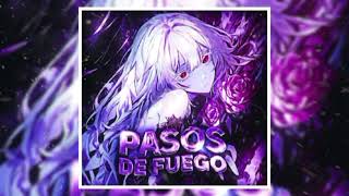 Pasos De Fuego (Slowed)