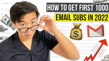 How To Get Your First 1,000 Email Subscribers in 2022 (grow your email list fast)