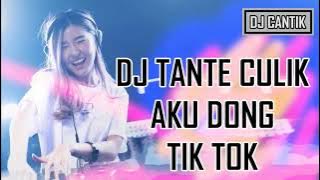 DJ NYENTRIX  TANTE CULIK AKU DONG TIK TOK ORIGINAL 2018